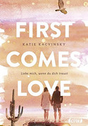 First Comes Love: Liebe mich, wenn du dich traust