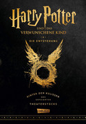 Harry Potter und das verwunschene Kind: Die Entstehung - Hinter den Kulissen des gefeierten Theaterstücks