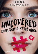 Uncovered - Dein Selfie zeigt alles