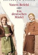 Vaters Befehl oder Ein deutsches Mädel