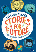Stories for Future - 13 Jugendliche, die etwas bewegen