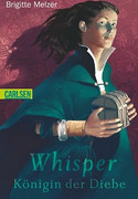 Whisper - Königin der Diebe