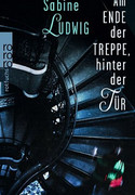 Am Ende der Treppe, hinter der Tür
