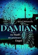 Damian - Die Stadt der gefallenen Engel