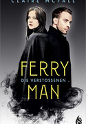 Ferryman - Die Verstoßenen
