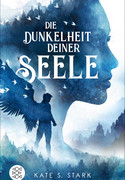 Die Dunkelheit deiner Seele