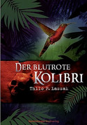 Der blutrote Kolibri