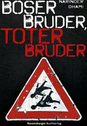 Böser Bruder, toter Bruder 