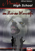 Mystic High School - Zeit der Werwölfe