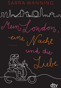 Mein London, eine Nacht und die Liebe