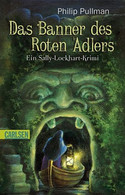 Sally Lockhart 4 - Das Banner des roten Adlers