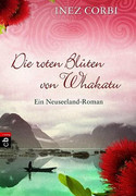Die roten Blüten von Whakatu