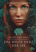 Elian und Lira - Das wilde Herz der See