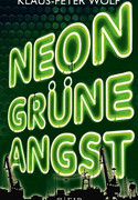 Neongrüne Angst