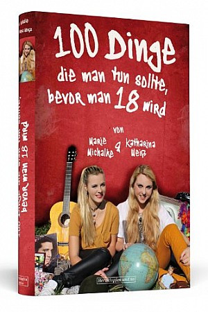 100 Dinge, die man tun sollte, bevor man 18 wird
