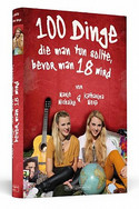 100 Dinge, die man tun sollte, bevor man 18 wird