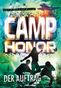 Camp Honor: Der Auftrag