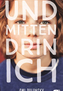 Und mittendrin ich