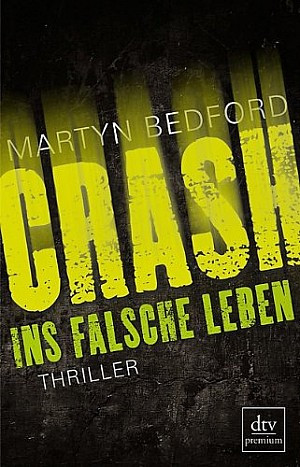 CRASH ins falsche Leben