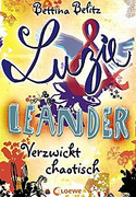 Luzie und Leander (3) - Verzwickt chaotisch