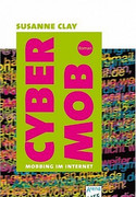 Cybermob - Mobbing im Internet