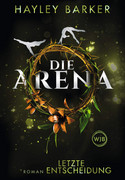 Die Arena: Letzte Entscheidung