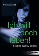 Ich will doch leben!