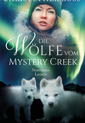 Northern Lights - Die Wölfe vom Mystery Creek