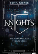Knights: Ein gefährliches Vermächtnis