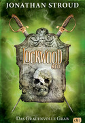 Lockwood & Co. - Bd. 5: Das Grauenvolle Grab