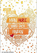Mein Herz wird dich finden