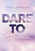 Dare to Dream