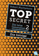 Top Secret - Die neue Generation: Die Intrige