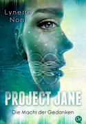 Project Jane: Die Macht der Gedanken