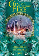 City of Heavenly Fire. Chroniken der Unterwelt (6)