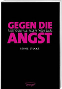 Gegen die Angst - Face your fear. Accept your war.