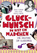Glückwunsch, du bist ein Mädchen!