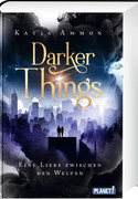 Darker Things: Eine Liebe zwischen den Welten