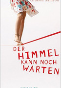 Der Himmel kann noch warten