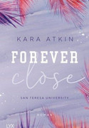 Forever Close - San Teresa University