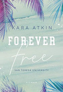 Forever Free - San Teresa University