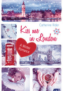 Kiss me in London