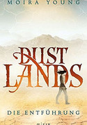 Dustlands (1) - Die Entführung