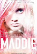 Die Rebellion der Maddie Freeman