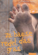 Zu Hause redet das Gras