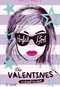 Die Valentines - verdammt berühmt. Perfect Girl