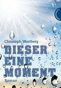 Dieser eine Moment