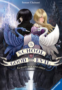 The School for Good and Evil: Es kann nur eine geben