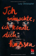 Ich wünschte, ich könnte dich hassen