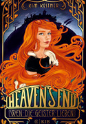 Heaven's End - Wen die Geister lieben